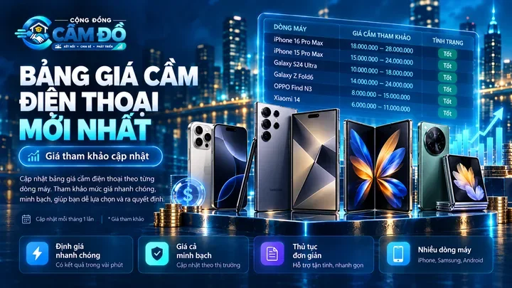 bảng giá cầm điện thoại mới nhất